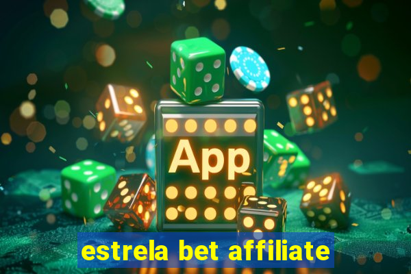 estrela bet affiliate